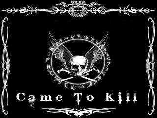 logo Came To Kill